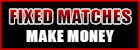 Fixed Matches